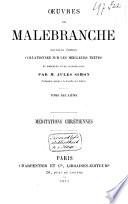 Oeuvres de Malebranche: Méditations chrétiennes