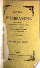 Oeuvres de Malebranche: Recherche de la vérité, I-II