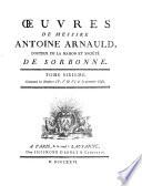 Oeuvres de messire Antoine Arnauld: 1. Classe: Écrits sur l'écriture sainte et sur les versions en langue vulgaire