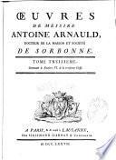 Oeuvres de messire Antoine Arnauld ...