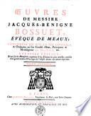 Oeuvres de Messire Jacques-Bénigne Bossuet, évêque de Meaux, ...