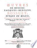 Oeuvres de Messire Jacques-Bénigne Bossuet, évêque de Meaux, ...