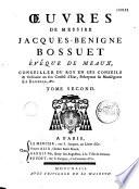 Oeuvres de messire Jacques-Bénigne Bossuet,...