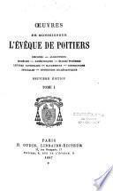 Oeuvres de Mgr Louis-François-Désiré-Ed. Pie, Evêque de Poitiers