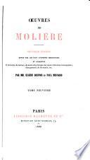 Oeuvres de Molière: Les femmes savants. La malade imaginaire. La gloire du Dome du Val-de-Grace. Poesies diverser