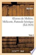 Oeuvres de Moliere. T. 4 Melicerte