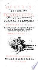 Oeuvres de Monsieur Destouches de l'académie françoise. Nouvelle édition, revue, corrigée & augmentée de plusieurs piéces, & toute semblable à l'édition de l'imprimerie royale, in-4°. 4 vol