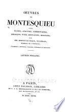 Oeuvres de Montesquieu avec éloges, analyses, commentaires, remarques, notes, réfutations, imitations: Lettres persanes