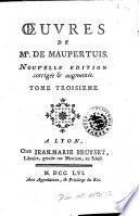 Oeuvres de Mr. de Maupertuis