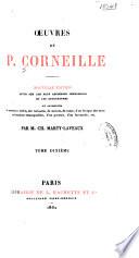 OEuvres de P. Corneille: Poésies diverses. Œuvres diverses en prose. Lettres