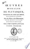 Oeuvres de Plutarque. Tome premier [-vingt-sixième]