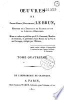 Oeuvres de Ponce Denis (Ecouchard) Le Brun,...