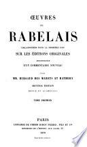 Oeuvres de Rabelais ; collationees pour la premiere fois sur les editions originales, accompagnees d'un commentaire nouveau par Burgand des Marets et Rathery