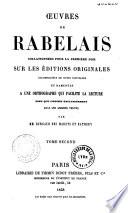Oeuvres de Rabelais collationnées pour la première fois sur les éditions originales accompagnées de notes nouvelles et ramenées à une orthographe qui facilite la lecture