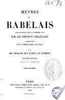 Oeuvres de Rabelais collationnees pour la premiere fois sur les editions originales accompagnes d'un commentaire nouveau par Burgaud des Marets et Rathery