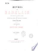 Oeuvres de Rabelais texte collationné sur les éditions originales avec une vie de l'auteur, des notes et un glossaire par Louis Moland