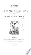 Oeuvres de Th. Gautier ...: Le roman de la momie. 1893