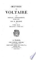 Oeuvres de Voltaire avec préfaces, avvertissement, notes ... par m. Beuchot