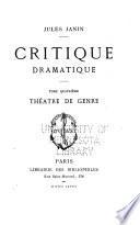 Oeuvres diverses de Jules Janin: Critique dramatique. Thétre de genre