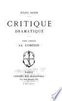 Oeuvres diverses de Jules Janin: Critiques dramatique. La comédie