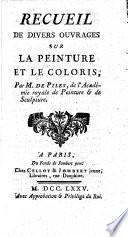Oeuvres Diverses De M. De Piles De L'Académie Royale De Peinture Et Sculpture