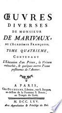 Oeuvres Diverses De Monsieur De Marivaux, De L'Académie Françoise