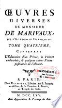 Oeuvres diverses de Monsieur de Marivaux, de l'Académie françoise. Tome premier [-tome quatrième]