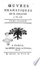 Oeuvres dramatiques de M. Sedaine. 5 vol. in-8°. Tome premier [- quatrieme?]