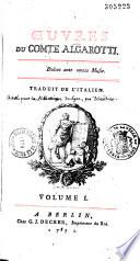 Oeuvres du comte Algarotti... traduit de l'italien. Volume I. [- Volume VII.]