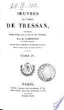 Oeuvres du comte de Tressan, précédées d'une notice sur sa vie et ses ouvrages par Campenon