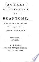 Oeuvres du seigneur de Brantome, nouvelle édition, plus correcte que les précédentes