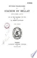 Oeuvres françoises de Joachim Du Bellay,...