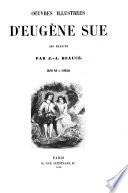 Oeuvres illustrées d'Eugène Sue: Latréaumont ; Comédies sociales ; Jean Cavalier, ou, Les fanatiques des Cevennes ; La coucaratcha ; Le commandeur de Malte