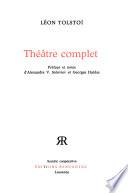 Oeuvres littéraires: Théâtre complet