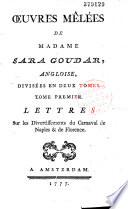 Oeuvres mêlées de Mme Sara Goudar, angloise...