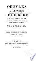 Oeuvres militaires de Guibert: Essai general de tactique
