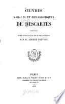 Oeuvres morales et philosophiques de Descartes