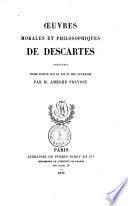 Oeuvres morales et philosophiques de Descartes