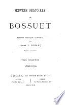 Oeuvres oratoires de Bossuet: 1666-1670