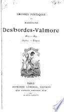 Oeuvres poétiques de Marceline Desbordes-Valmore