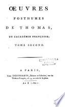 Oeuvres posthumes de Thomas, de l'Académie françoise