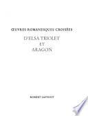 Oeuvres romanesques croisées d'Elsa Triolet et Aragon