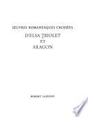 Oeuvres romanesques croisées d'Elsa Triolet et Aragon: L'inspecteur des ruines. Par E.Triolet