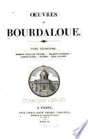 Oeuvres: Sermons pour les vètures. Oraisons funèbres. Exhortations. Pensées. Essai d'avent