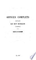 Office complets suivants le rit romain à l'usage du diocèse de Paris
