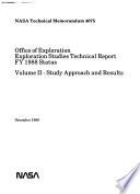 Office of Exploration: Exploration Studies Technical Report. Volume 2: Studies Approach and Results