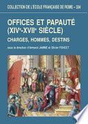 Offices et papauté (XIVe-XVIIe siècle)