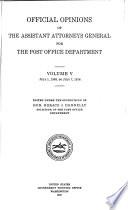 Official Opinions of the Assistant Attorneys-General for the Post-Office Department