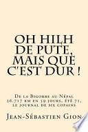 Oh Hilh de Pute, Mais Que c'Est Dur !