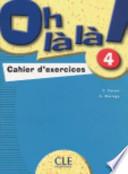 Oh La La! Level 4 Workbook